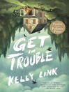 Cover image for Get in Trouble
